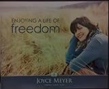 Enjoying a Life of Freedom