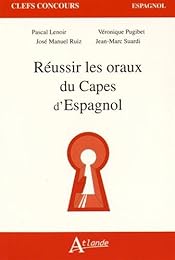 Réussir les oraux du Capes d'espagnol