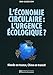 L'économie circulaire : l'urgence écologique : Monde en transe, Chine en transit by