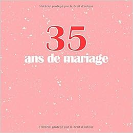 35 Ans De Mariage Livre D Anniversaire Livre D Or Mariage