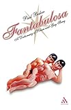 Fantabulosa: A Dictionary of Polari and Gay Slang by Paul Baker