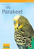 My Parakeet (My Pet Series) by