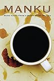 Manku Too: More Haiku From A Man's Point Of View by John Rowles, Vidya Vasudevan