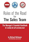Rules of the Road for the Sales Team: How to Create the Self-Correcting Sales Team