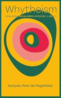 Livro Whytheism: Uma alternativa sobre entender o divino
