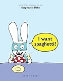 I Want Spaghetti!