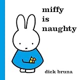 Miffy is Naughty
