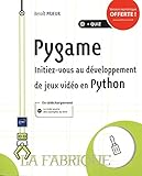 Pygame - Initiez-vous au développement de jeux vidéo en Python by 