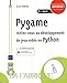 Pygame - Initiez-vous au développement de jeux vidéo en Python by 