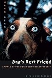 Dog's Best Friend: Annals of the Dog-Human Relationship by Mark Derr
