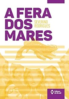 Livro A fera dos mares (Toda prosa)