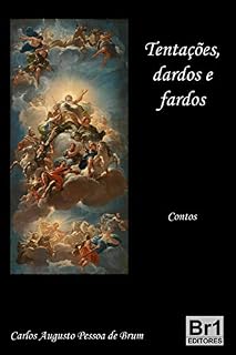 Livro Tentações, dardos e fardos