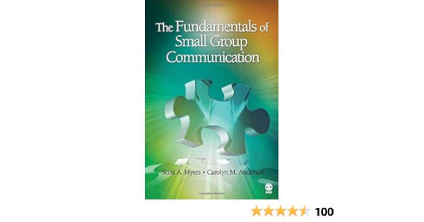  The Fundamentals Of Small Group Munication 9781412959391 Myers Scott A Anderson Carolyn M Books