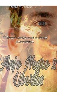Livro Anjo Negro 2: "Libertos"