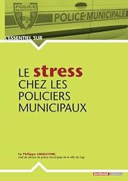 Le  stress chez les policiers municipaux