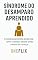 Livro Síndrome do Desamparo Aprendido: O Condicionamento da Derrota: Como o Cérebro Desiste Antes Mesmo de Começar (Síndromes e Neuroefeitos: Como o Cérebro Sabota ou Potencializa a Performance Acadêmica)