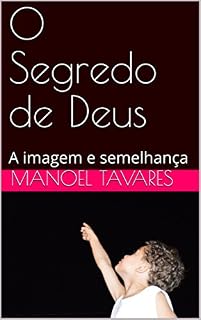 Livro O Segredo de Deus: A imagem e semelhança