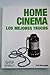 Home Cinema / Home Theater Hacks: Los Mejores Trucos / The Best Tricks (Spanish Edition) by
