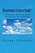 Bienvenue en incertitude!: Principes d'action pour un monde de surprises (French Edition) by 