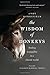 The Wisdom of Donkeys: Finding Tranquility in a Chaotic World by Andy Merrifield, Elizabeth Marshall Thomas