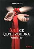 Coffret Tout ce qu'il voudra - Episodes 1 à 5 by 