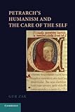 Petrarch's Humanism and the Care of the Self