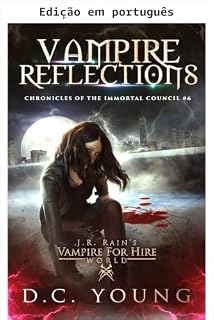 Livro Reflexões vampíricas (Crônicas do Conselho Imortal Livro 6)