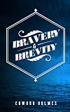 Bravery & Brevity by Edward Holmes