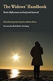 The Widows' Handbook: Poetic Reflections on Grief and Survival (Literature and Medicine)