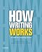 How Writing Works: A Guide to Composing Genres