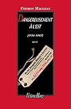 Dangereusement à l'est 1936-1944 by 