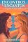Livro ENCONTROS E ENCANTOS: O DESPERTAR DE DUAS MULHERES 1