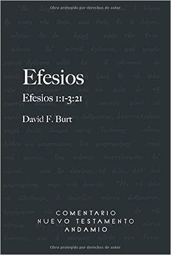 Efesios Volumen I Efesios 1 1 3 21 Spanish Edition By David Burt 15 10 David Burt Amazon Es Libros Efesios Volumen I Efesios 1 1 3 21 Spanish Edition By David Burt 15 10 David Burt Amazon Es Libros