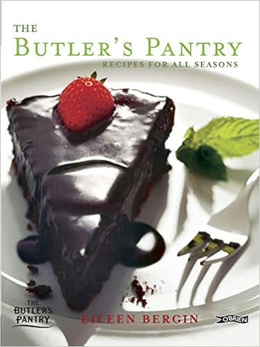 The Butler S Pantry Recipes For All Seasons Eileen Bergin