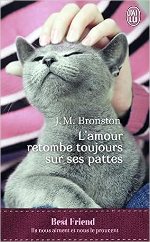 L Amour Retombe Toujours Sur Ses Pattes J Ai Lu Pour Elle French Edition Bronston J M Brun Romane Amazon Com Books