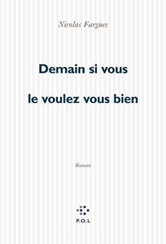 Demain si vous le voulez bien