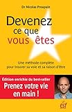 Devenez ce que vous êtes : Une méthode complète pour trouver sa raison d'être by 