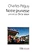 Notre Jeunesse de La (Collection Folio/Essais) (English and French Edition) by Charles Peguy, Charles Pbeguy