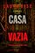 Livro Casa Vazia (Um Thriller de Suspense de Bree Noble — Livro 2)