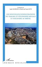 Les  nouvelles configurations du travail et l'économie sociale et solidaire au Brésil