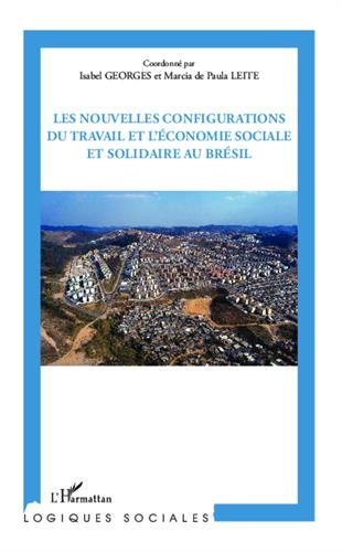 Les  nouvelles configurations du travail et l'économie sociale et solidaire au Brésil
