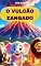 Livro LIVRO INFANTIL: O VULCÃO ZANGADO: LIVRO PARA LEITURA INFANTIL 2-6 ANOS