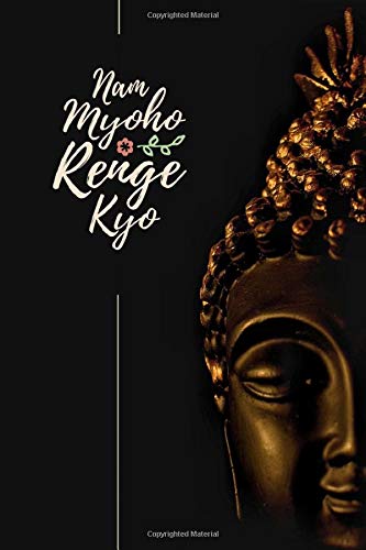 Nam Myoho Renge Kyo 3 Buddhist Gifts Nichiren Buddhism Journal Notebook To Write In 6x9 150 Lined Pages Buddhist Notebooks And Journals Twisted City 9781686406799 Amazon Com Books