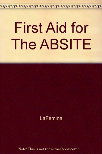 FIRST AID FOR THE ABSITE