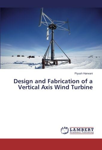 Design and Fabrication of a Vertical Axis Wind Turbine