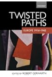 Twisted Paths: Europe 1914-1945