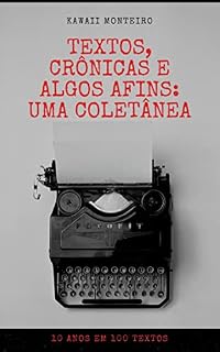 Livro Textos, crônicas e algos afins: uma coletânea