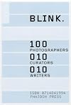 BLINK.: 100 photographers, 10 curators, 10 writers (Photography) by Shahidul Alam (2002-05-30)