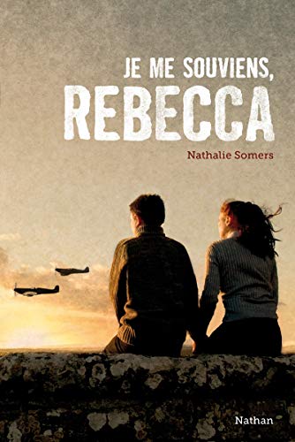 Je me souviens, Rebecca by Nathalie Somers