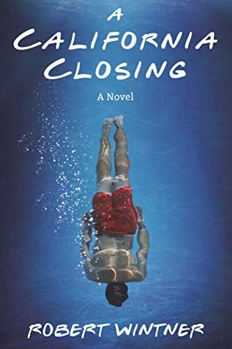 California Closing: A Novel